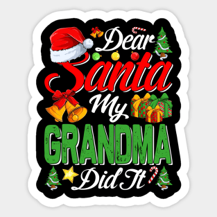 Dear Santa My Grandma Did It Funny Sticker